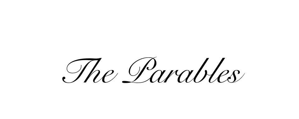 The Parables